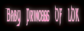 Baby Princess OF LOK Baby Princess OF LOK