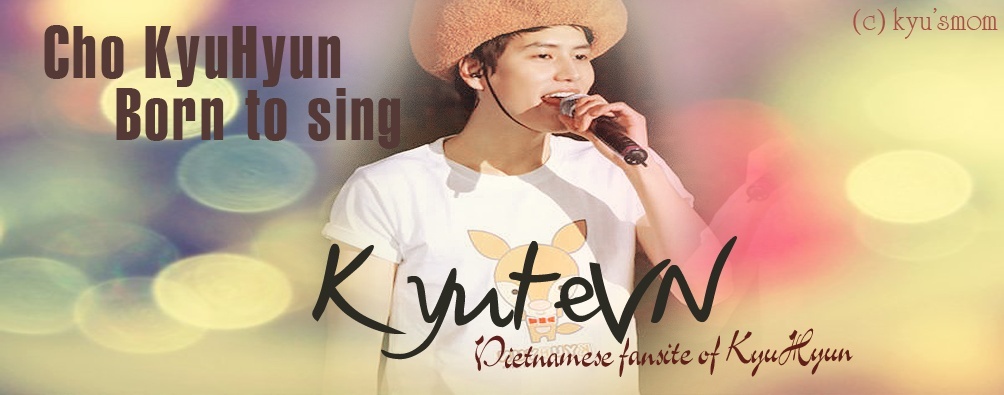 • Kyute • All about our  Cho Kyu Hyun •