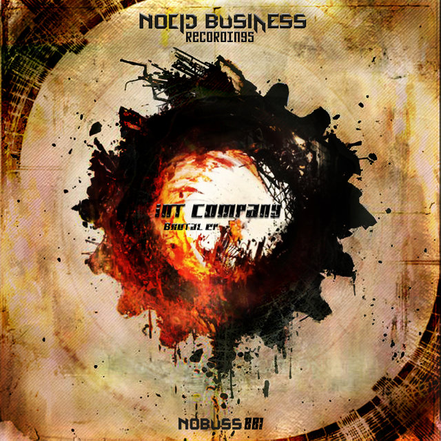 Int Company - Brutal Ep - Nocid Business Rec. [NOBUSS001] [Neurofunk Drum&Bass] Finalj10