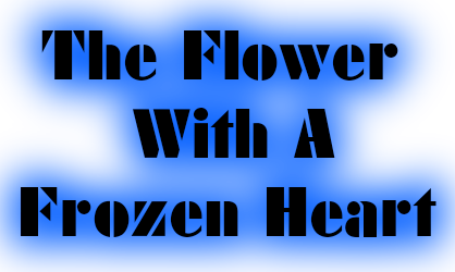 The Flower with a Frozen Heart The_fl11