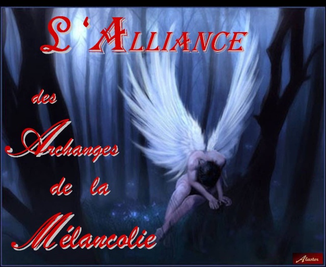 Alliance des Archanges de la Mélancolie