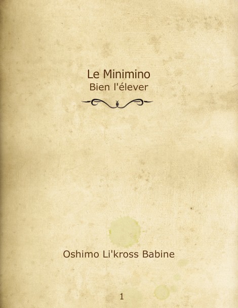 Le Minimo : Bien l'élever - Oshimo Mini110