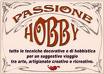 Passione...Hobby