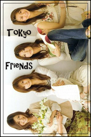 [Drama] Tokyo Friends  Tokyo_10