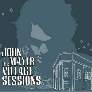 John Mayer – The Village Sessions EP (2006) The_vi11