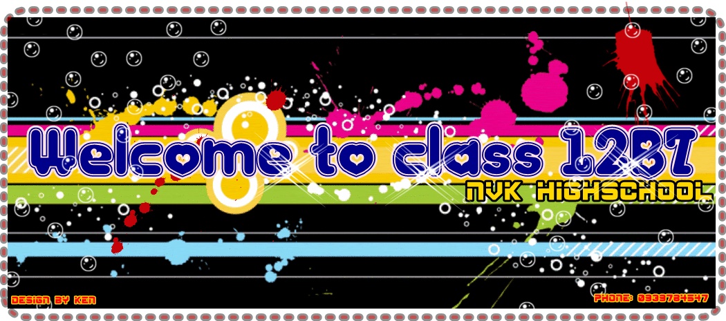 welcome you go to 4rum class 12b7 THPT Nguyễn Việt Khái