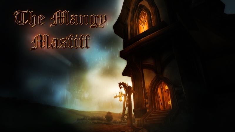 [A] The Mangy Mastiff - A welcome to Gilneas! Mastif11