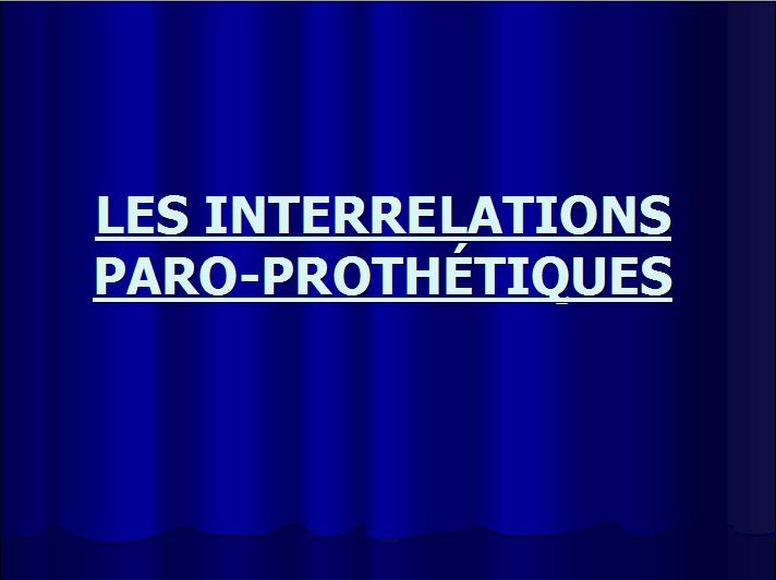 les interrelations paro-prothétiques 112