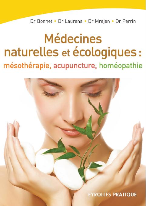 Les-medecines-naturelles-et-ecologiques-Mesotherapie-Acupuncture-Homeopathie Sans_t16