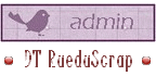 Admin DT {RueduScrap} Admin DT {RueduScrap}