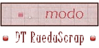 Modo DT {RueduScrap} Modo DT {RueduScrap}