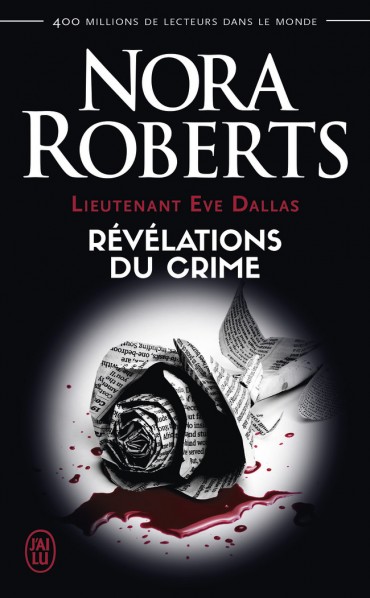 Lieutenant Eve Dallas - Tome 45 : Révélations du crime de Nora Roberts -9782218