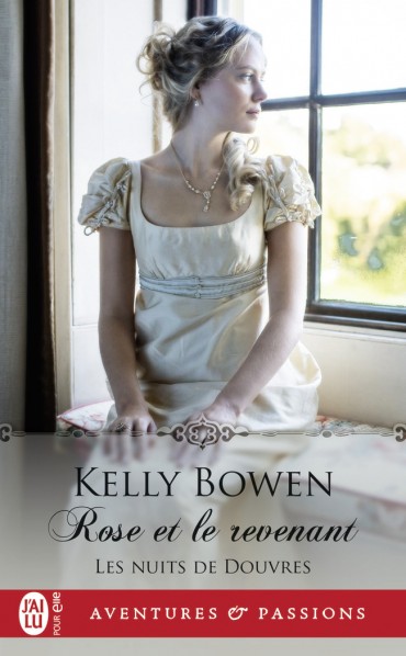 Les nuits de Douvres - Tome 2 : Rose et le revenant de Kelly Bowen -9782267