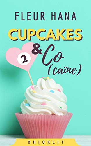 Cupcakes & Co(caïne) #2 de Fleur Hana 41f2bp10