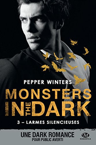 Monsters in the dark - Tome 3 : Larmes silencieuses de Pepper Winters 51xnfh10