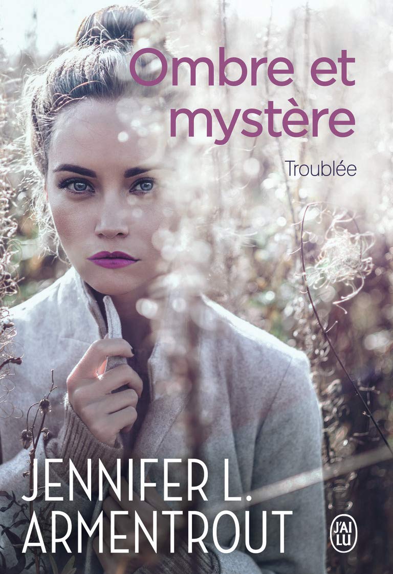 Troublée - Ombre et mystère - Tome 2 : Troublée de Jennifer L. Armentrout 619a4l10