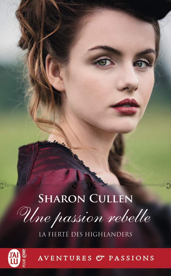 La fierté des Highlanders - Tome 2 : Une passion rebelle de Sharon Cullen 61mpcy10