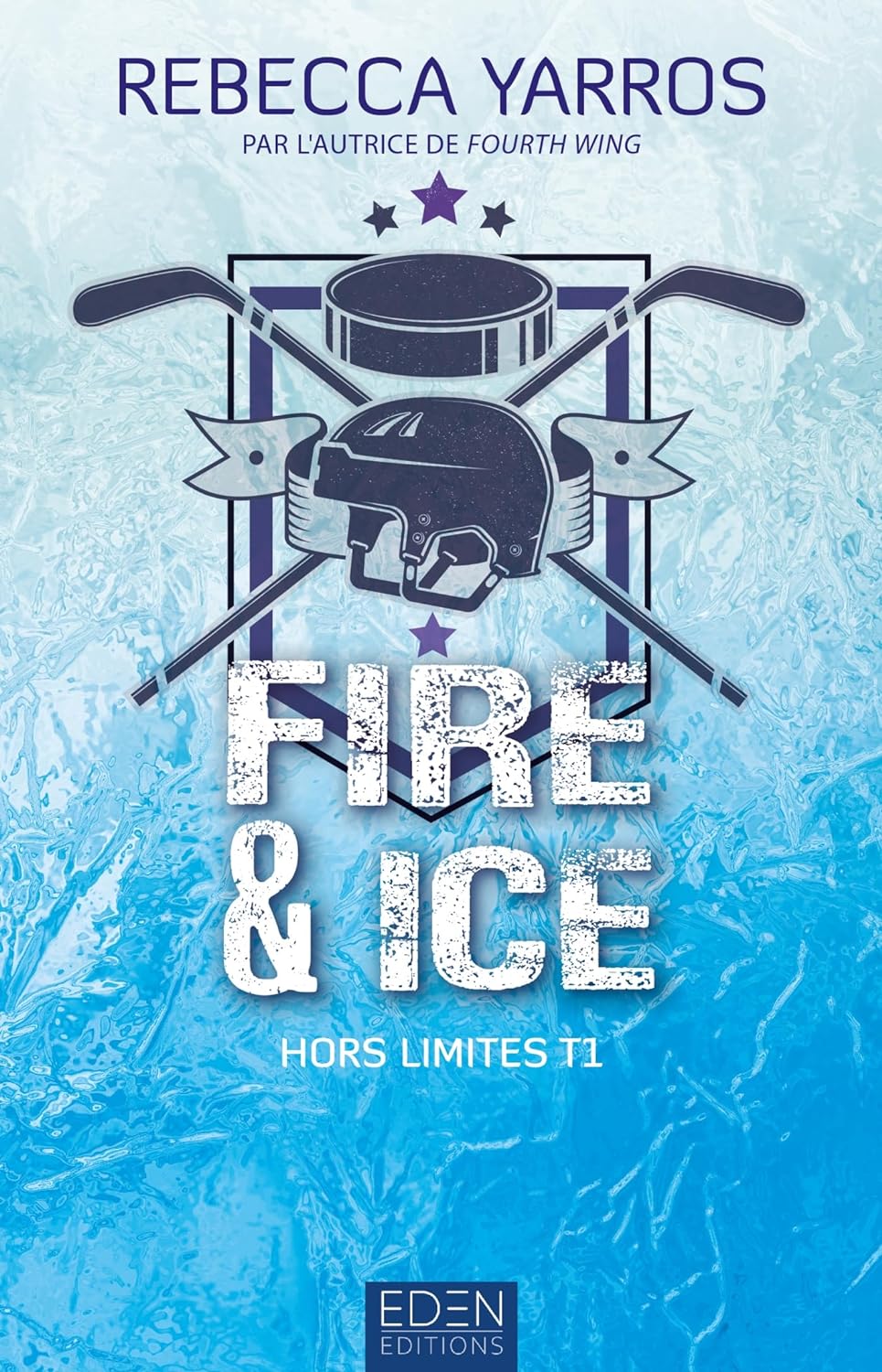 Hors limites - Tome 1 : Fire & Ice de Rebecca Yarros 81g9f610