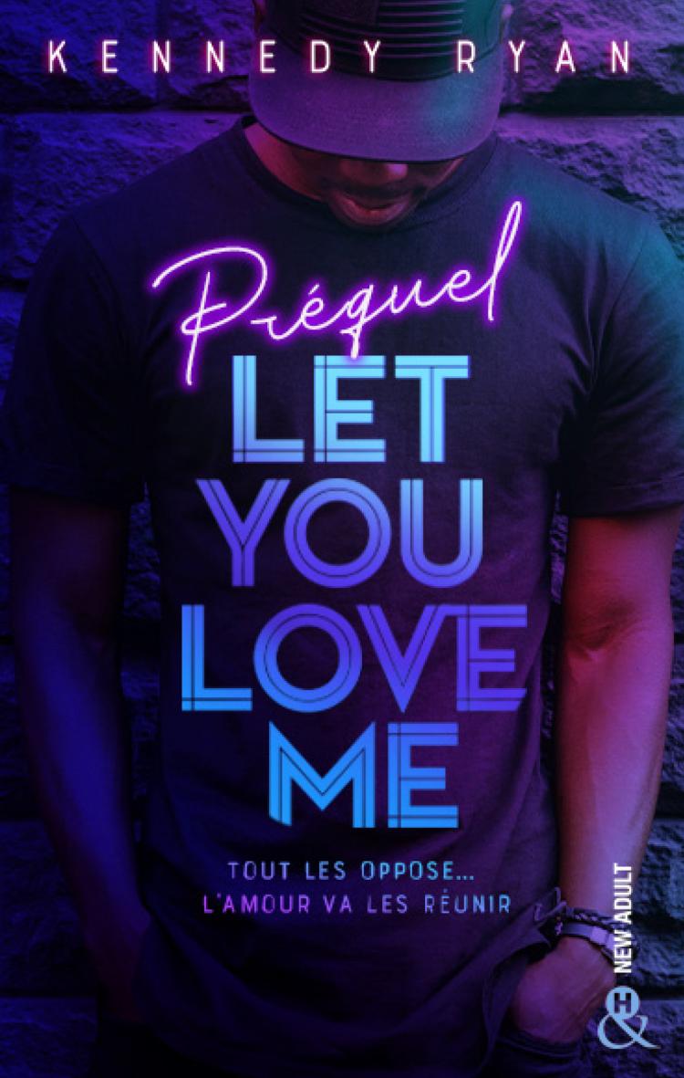 Let you love me - Prequel de Kennedy Ryan 97822834