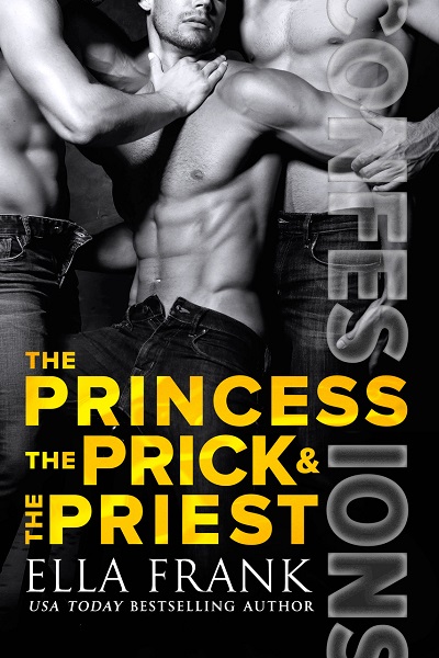 Confessions - Tome 4 : The Princess, The Prick, and The Priest de Ella Frank Confes11