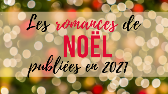 Les romances de Noël en 2021 : liste des parutions Nozol10