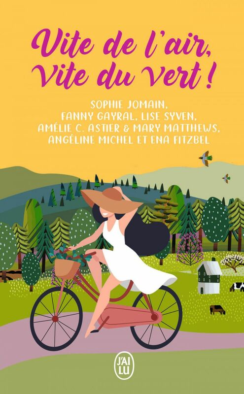 {Recueil} Vite de l'air, vite du vert : de Sophie Jomain, Amélie C. Astier & Mary Matthews, Angéline Michel, Lise Syven, Ena Fitzbel et Fanny Gayral Sans_t27