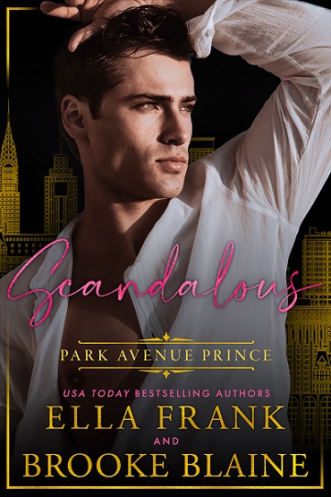 Park Avenue princes - Tome 3 : Scandalous de Ella Frank & Brooke Blaine Unname45