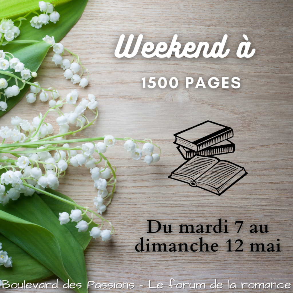 {Challenge} Weekend à 1500 pages - du 7 au 12 mai 2024  Weeken10