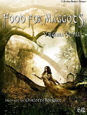 [Editions du Riez] Food For Maggots de Virginia Schilli _wsb_310