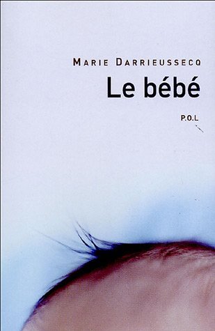 Le Bébé - Marie Darrieussecq Le_bab10