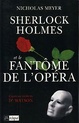 Livre - "Sherlock Holmes et le fantôme de l'opéra" de Nicholas Meyer Book_s10