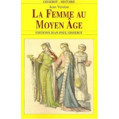 La femme au Moyen-Age  Jean Verdon 519v4610