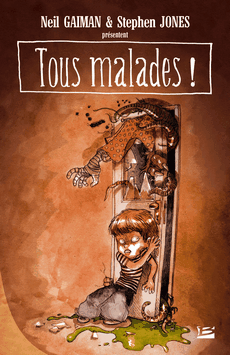 "Tous malades" présenté par Gaiman et Jones /!\ POUR PUBLIC AVERTI !!! /!\ Tous_m10