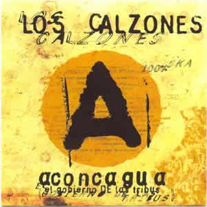 LOS CALZONES - ACONCAGUA EL GOBIERNO DE LAS TRIBUS B0000511