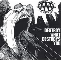 AGAINST ALL AUTORITHY - DESTROY WHAT DESTROY YOU Stage_90