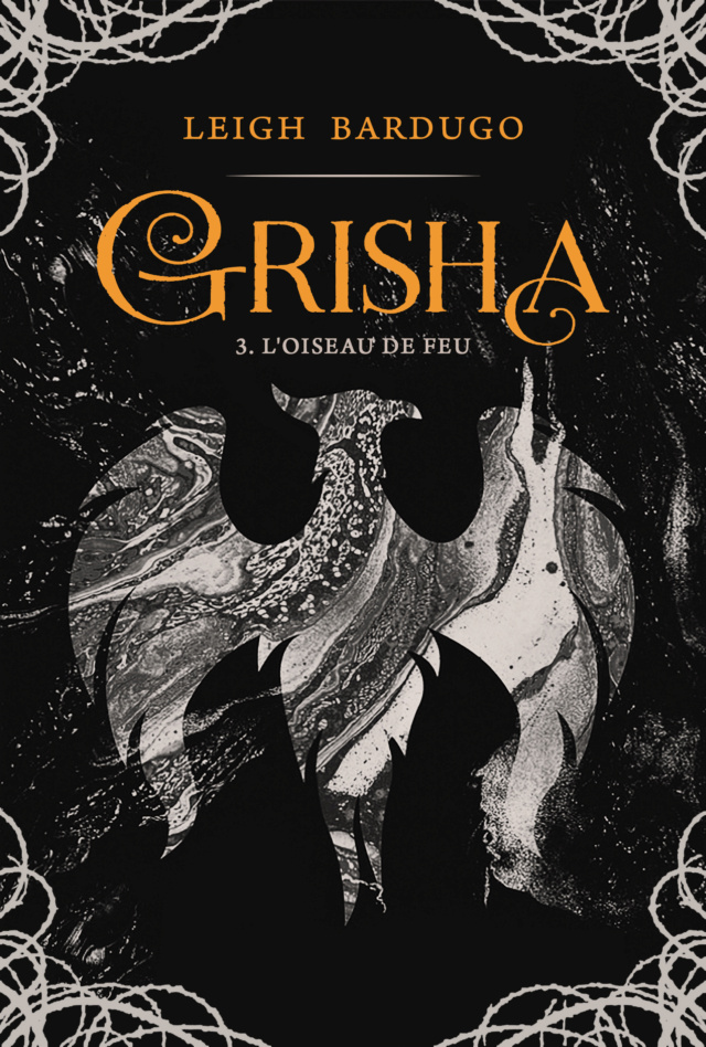 Grisha Tome 3 - L'Oiseau de feu Grisha12