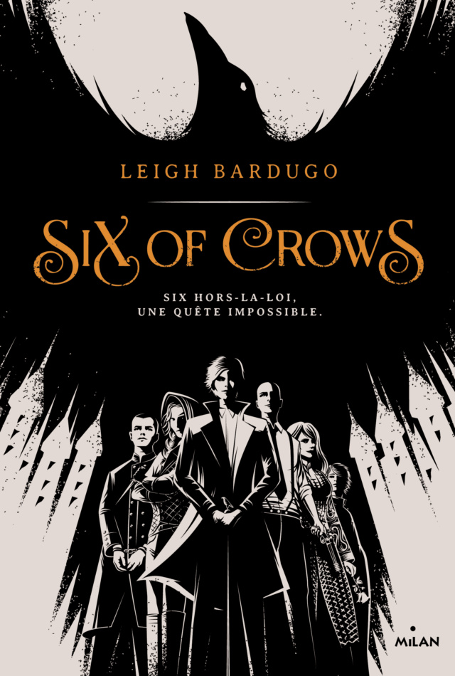 Six of Crows, Tome 1 Six-of10