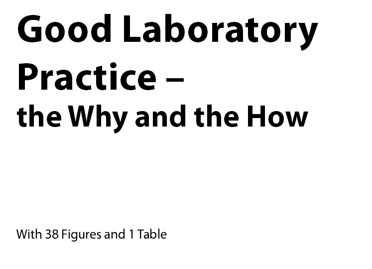 Good laboratory practice - The why and the how 2005 - Seiler.pdf Trt_bm10