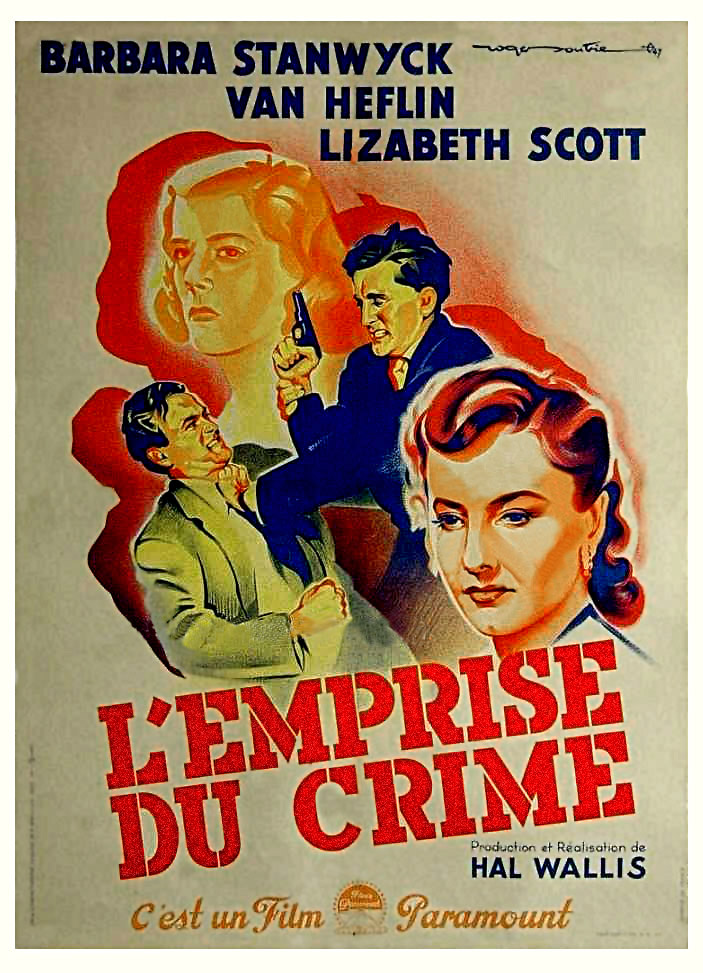 L'Emprise du crime. The Strange Love of Martha Ivers. 1946. Lewis Milestone. Milest10