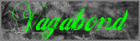 Vagabond •• Libre comme le vent ! Vagabond •• Libre comme le vent !