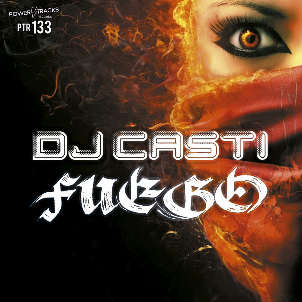 [PTR133] DJ Casti - Fuego (Ya a la Venta // Out Now) Cover25
