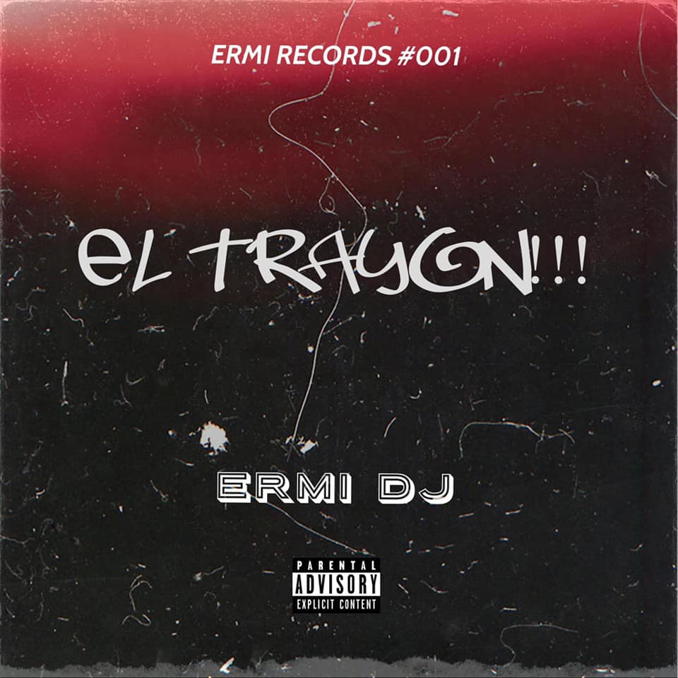 [ERMI001] Ermi DJ - El Trayon!!! (En Reserva // Pre-Order) Ermi_010