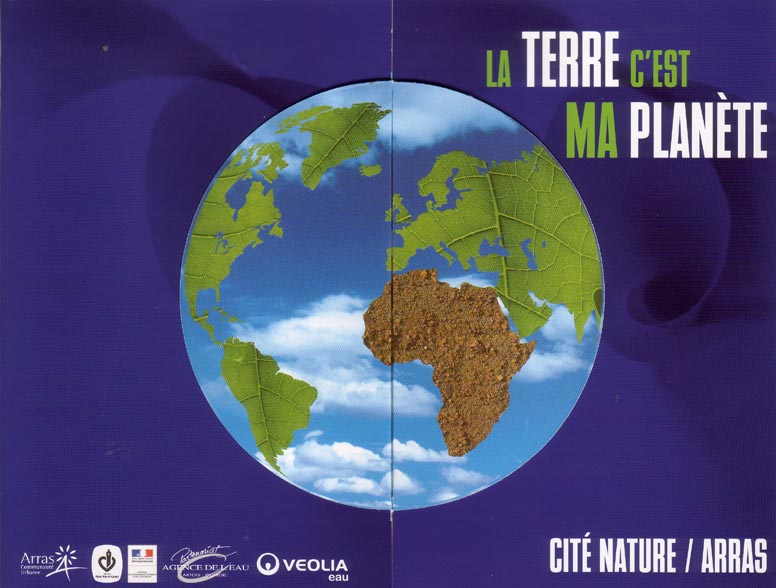 EXPOSITION : La terre c’est ma planète – Arras  	 Du 01/01/2009 au 31/12/2009 Fmanpc10