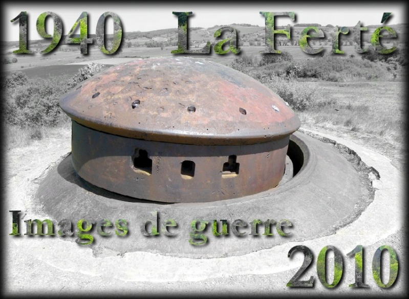 LA FERTE 1940 - 2010, images de guerre 2010-064