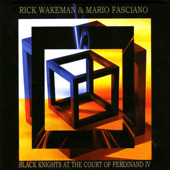 RICK WAKEMAN/MARIO FASCIANO - black knights at the court of ferdinand IV (RISTAMPA 2010) Mzi_px10