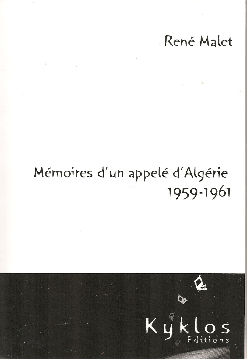 [Malet, René] Mémoires d’un appelé d’Algérie (1959-1961). Mamoir11
