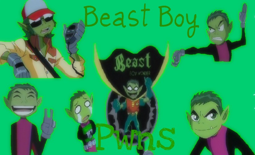 Beast Boy Pwns!