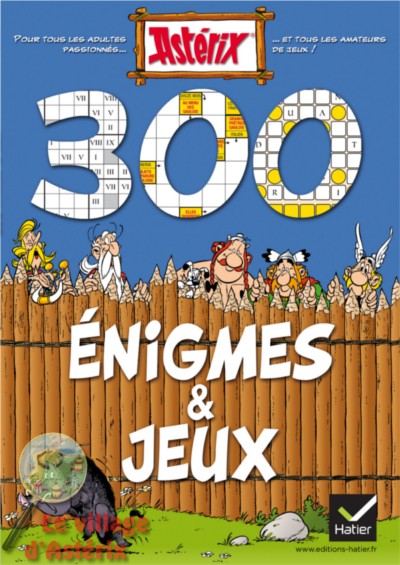 Livres: Astérix: "300 énigmes et jeux" et Astérix: "le cahier des irréductibles"(Avril 2011) 300_en10