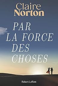 [Norton, Claire] Par la force des choses 41hf4-10
