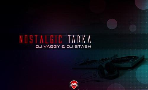 DJ Vaggy & DJ Stash - Nostalgic Tadka Front_11